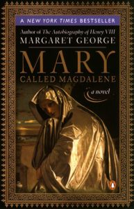Mary Called Magdalene by Margaret George